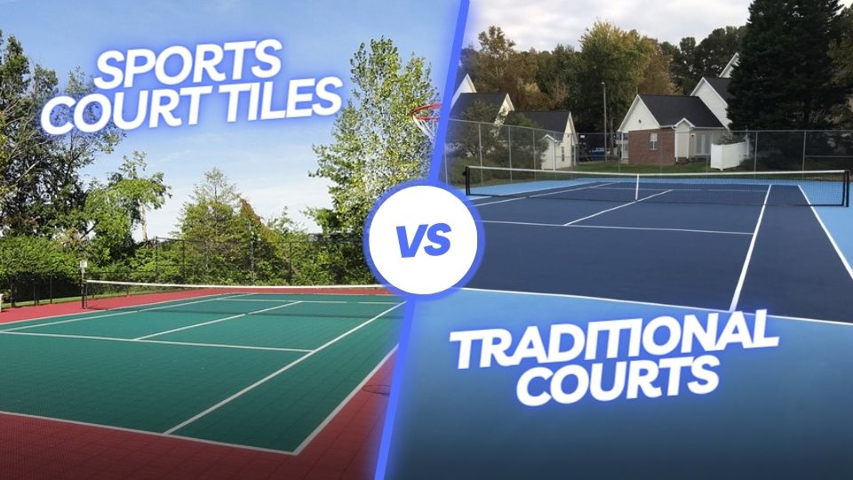 outdoor sport tiles vs traditional tennis court